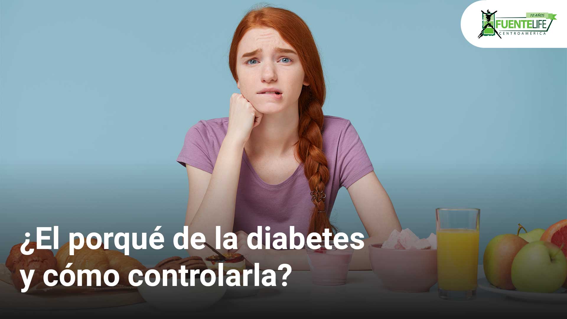 ¿El porqué de la diabetes y cómo controlarla?